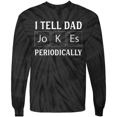 I Tell Dad Jokes Periodically Funny Fathers Day Tie-Dye Long Sleeve Shirt