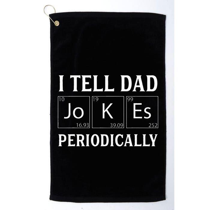 I Tell Dad Jokes Periodically Funny Fathers Day Golf Towel