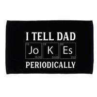 I Tell Dad Jokes Periodically Funny Fathers Day Microfiber Hand Towel