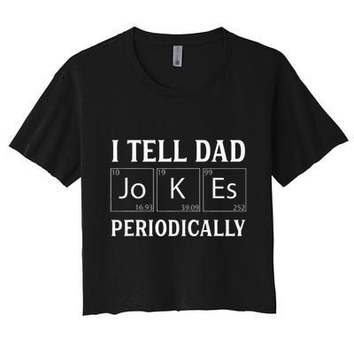 I Tell Dad Jokes Periodically Funny Fathers Day Crop Top