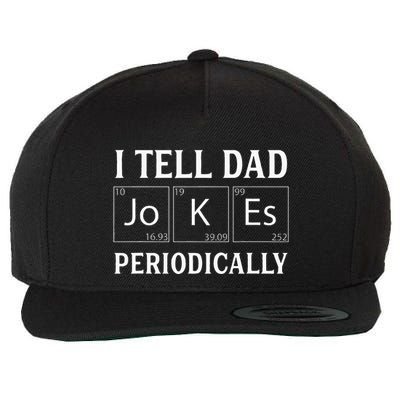 I Tell Dad Jokes Periodically Funny Fathers Day Wool Snapback Cap
