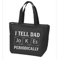 I Tell Dad Jokes Periodically Funny Fathers Day Zip Tote Bag