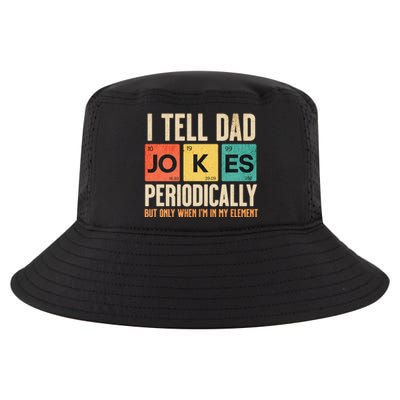 I Tell Dad Jokes Periodically Funny FatherS Day Dad Joke Gift Cool Comfort Performance Bucket Hat