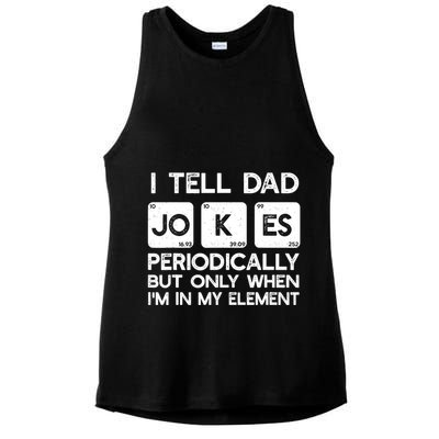I Tell Dad Jokes Periodically but Only when I'm My Element Ladies PosiCharge Tri-Blend Wicking Tank