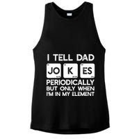 I Tell Dad Jokes Periodically but Only when I'm My Element Ladies PosiCharge Tri-Blend Wicking Tank