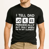 I Tell Dad Jokes Periodically but Only when I'm My Element Performance Shirt