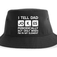 I Tell Dad Jokes Periodically but Only when I'm My Element Sustainable Bucket Hat