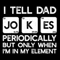 I Tell Dad Jokes Periodically but Only when I'm My Element Sustainable Bucket Hat