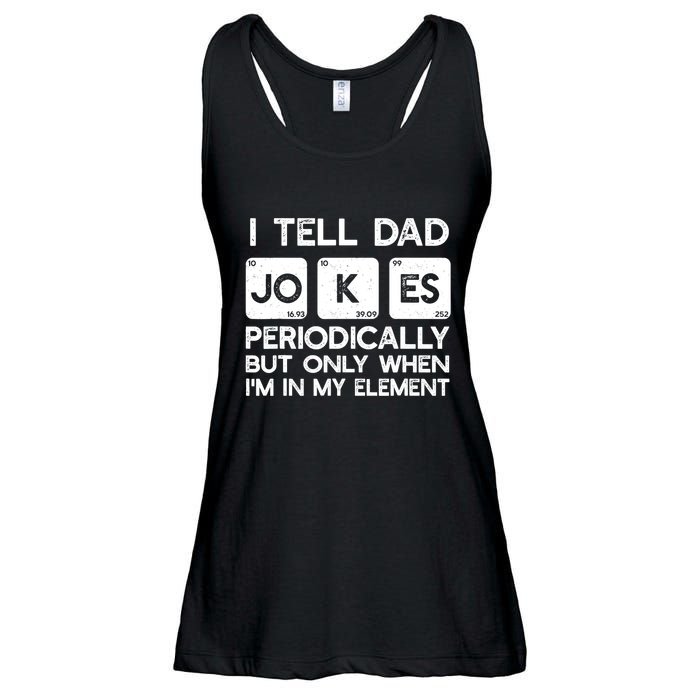 I Tell Dad Jokes Periodically but Only when I'm My Element Ladies Essential Flowy Tank