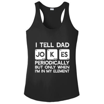 I Tell Dad Jokes Periodically but Only when I'm My Element Ladies PosiCharge Competitor Racerback Tank