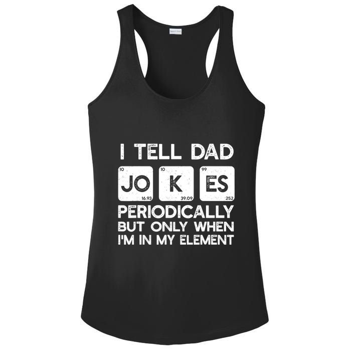 I Tell Dad Jokes Periodically but Only when I'm My Element Ladies PosiCharge Competitor Racerback Tank