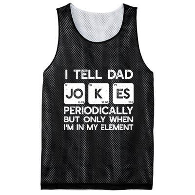 I Tell Dad Jokes Periodically but Only when I'm My Element Mesh Reversible Basketball Jersey Tank