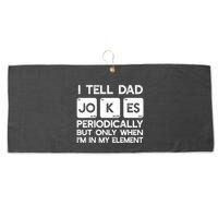 I Tell Dad Jokes Periodically but Only when I'm My Element Large Microfiber Waffle Golf Towel