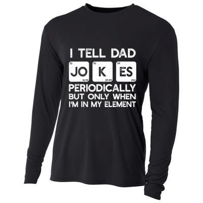 I Tell Dad Jokes Periodically but Only when I'm My Element Cooling Performance Long Sleeve Crew