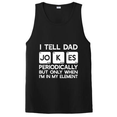 I Tell Dad Jokes Periodically but Only when I'm My Element PosiCharge Competitor Tank