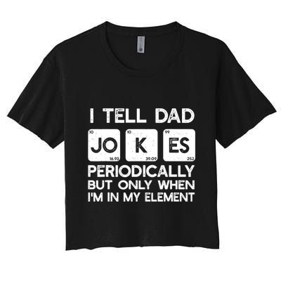 I Tell Dad Jokes Periodically but Only when I'm My Element Crop Top