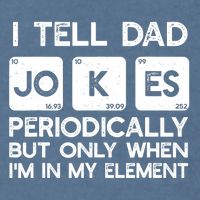 I Tell Dad Jokes Periodically but Only when I'm My Element Garment-Dyed Sweatshirt
