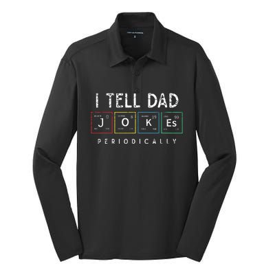 I Tell Dad Jokes Periodically Punny Fathers Day Dad Jokes. Silk Touch Performance Long Sleeve Polo