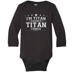 Im Titan Doing Titan Things Baby Long Sleeve Bodysuit