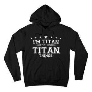 Im Titan Doing Titan Things Tall Hoodie