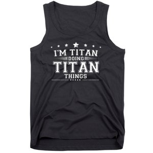 Im Titan Doing Titan Things Tank Top