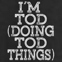 I'm Tod Doing Tod Things Family Reunion First Name Gift Beanie
