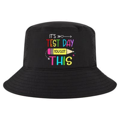 It’s Test Day You Got This Testing Day Teacher Student Gift Cool Comfort Performance Bucket Hat