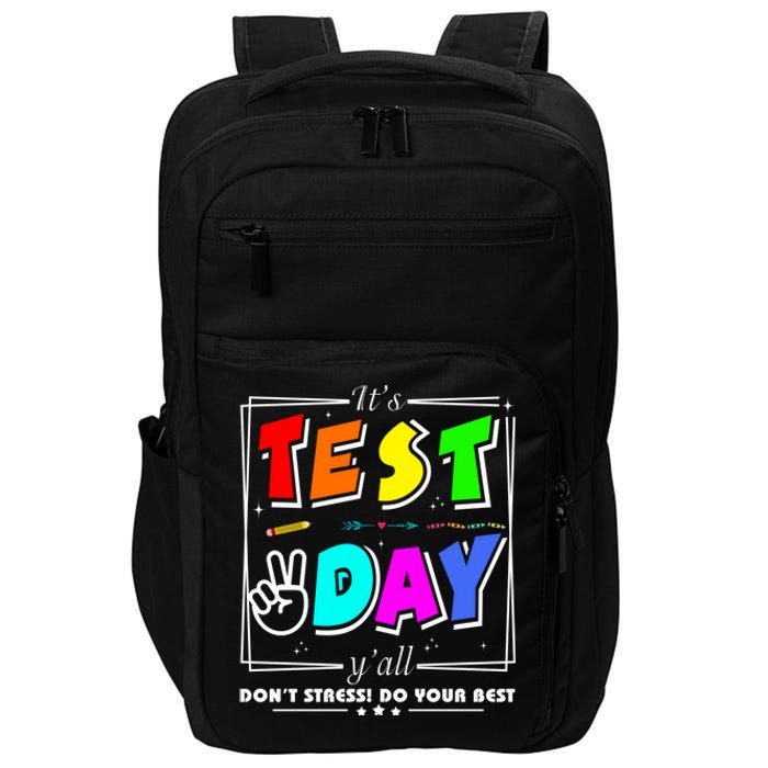 It's Test Day Yall Funny School Testing Exam Motivation Impact Tech Backpack