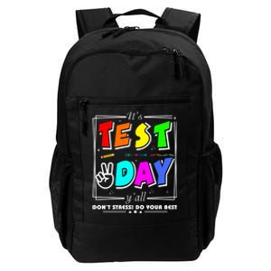 It's Test Day Yall Funny School Testing Exam Motivation Daily Commute Backpack