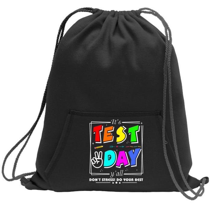 It's Test Day Yall Funny School Testing Exam Motivation Sweatshirt Cinch Pack Bag