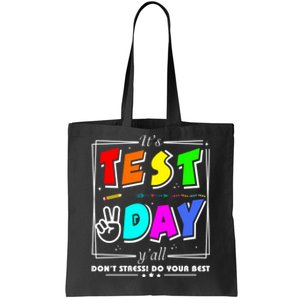 It's Test Day Yall Funny School Testing Exam Motivation Tote Bag