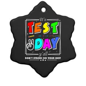 It's Test Day Yall Funny School Testing Exam Motivation Ceramic Star Ornament