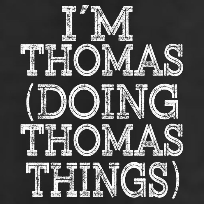 I'm Thomas Doing Thomas Things Family Reunion First Name Great Gift Hat