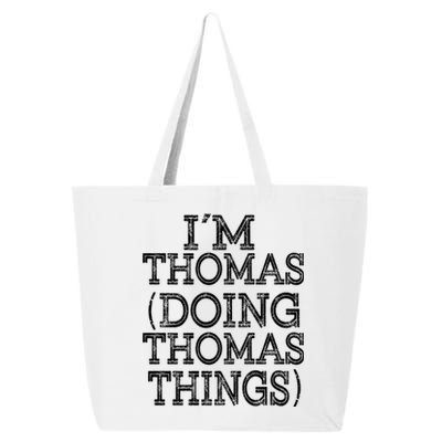 I'm Thomas Doing Thomas Things Family Reunion First Name Great Gift 25L Jumbo Tote