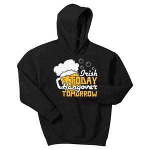 Irish To Day Hangover Tomorrow Kids Hoodie