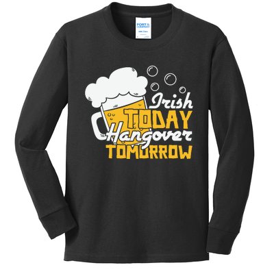 Irish To Day Hangover Tomorrow Kids Long Sleeve Shirt