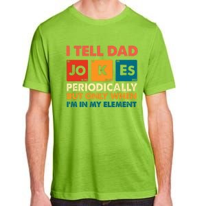 I Tell Dad Jockes Father's Day Adult ChromaSoft Performance T-Shirt