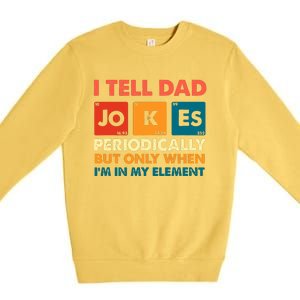 I Tell Dad Jockes Father's Day Premium Crewneck Sweatshirt