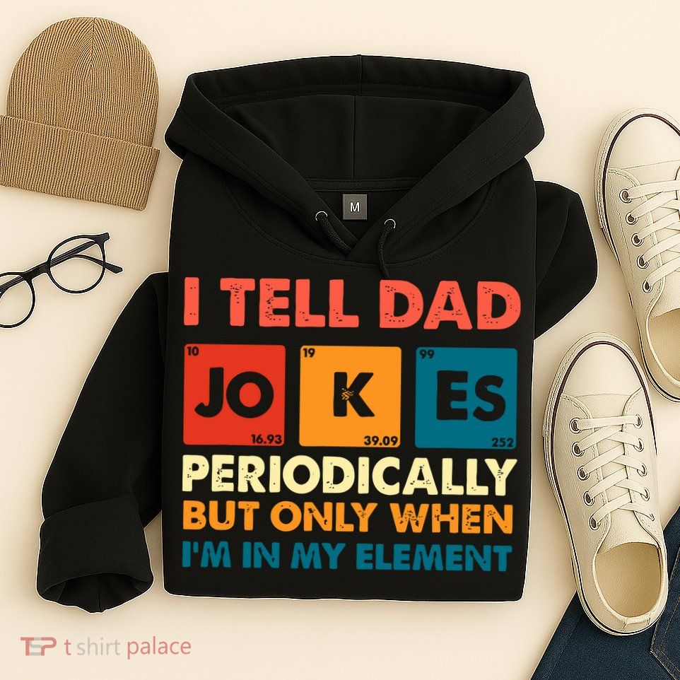 I Tell Dad Jockes Father's Day Hoodie