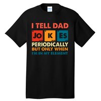 I Tell Dad Jockes Father's Day Tall T-Shirt