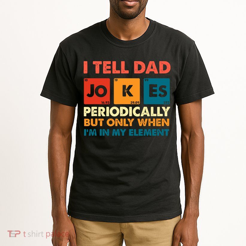 I Tell Dad Jockes Father's Day Tall T-Shirt