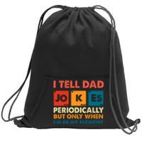 I Tell Dad Jockes Father's Day Sweatshirt Cinch Pack Bag