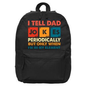 I Tell Dad Jockes Father's Day 16 in Basic Backpack