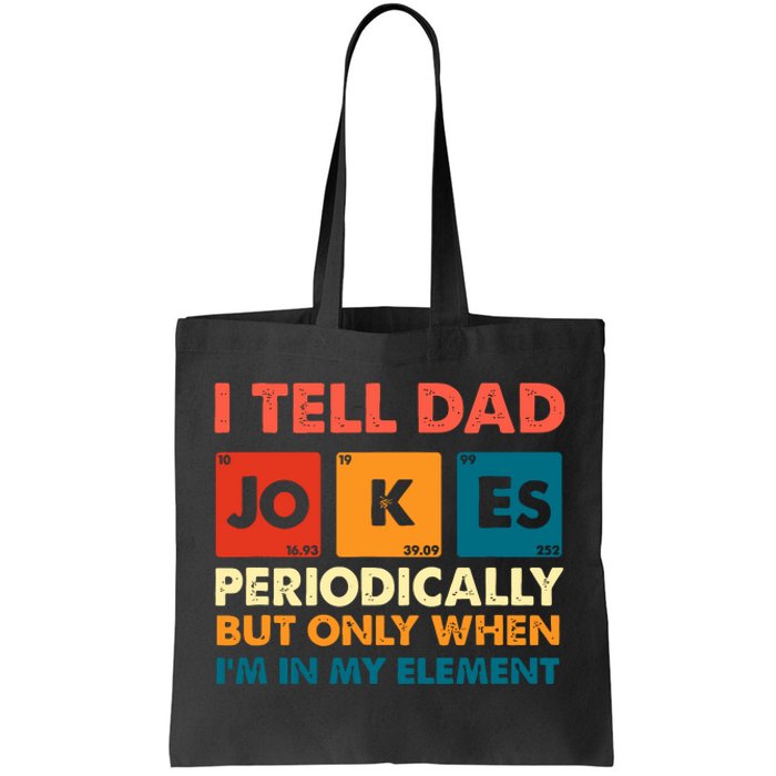 I Tell Dad Jockes Father's Day Tote Bag