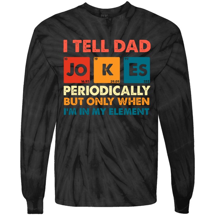 I Tell Dad Jockes Father's Day Tie-Dye Long Sleeve Shirt