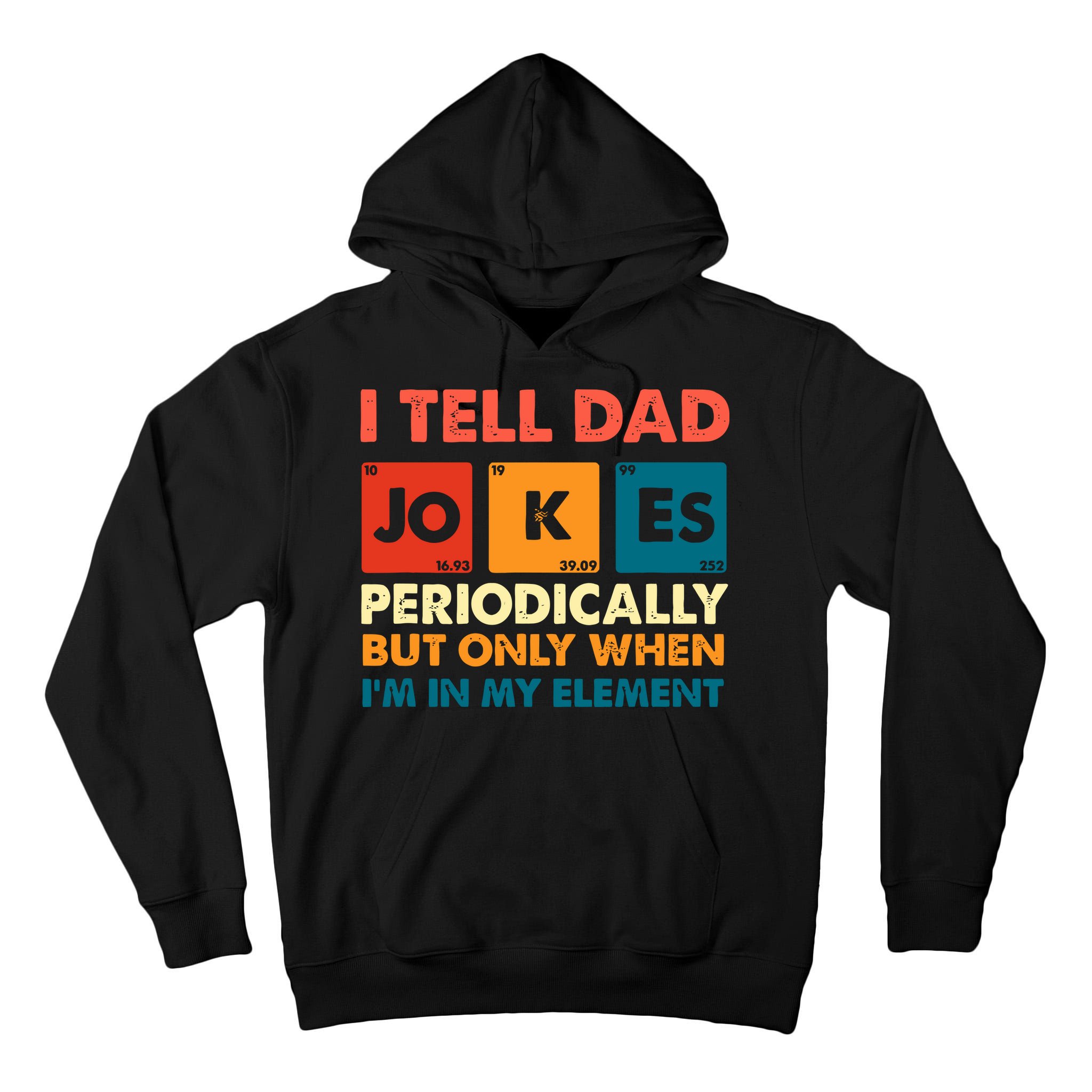 I Tell Dad Jockes Father's Day Tall Hoodie