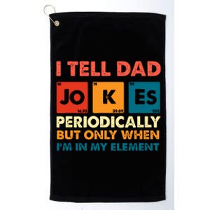 I Tell Dad Jockes Father's Day Platinum Collection Golf Towel