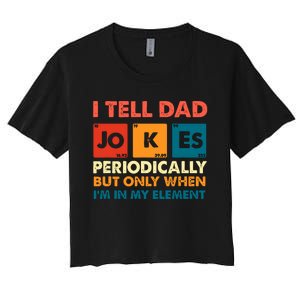 I Tell Dad Jockes Father's Day Women's Crop Top Tee