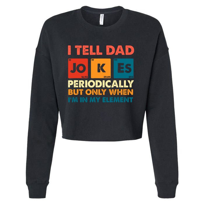 I Tell Dad Jockes Father's Day Cropped Pullover Crew