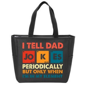 I Tell Dad Jockes Father's Day Zip Tote Bag